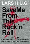Save Me From This Rock'n'Roll
